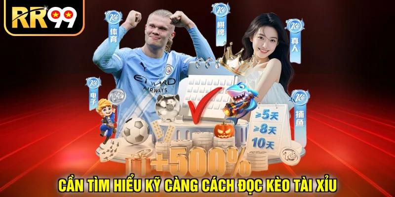 Cần tìm hiểu kỹ càng cách đọc kèo tài xỉu